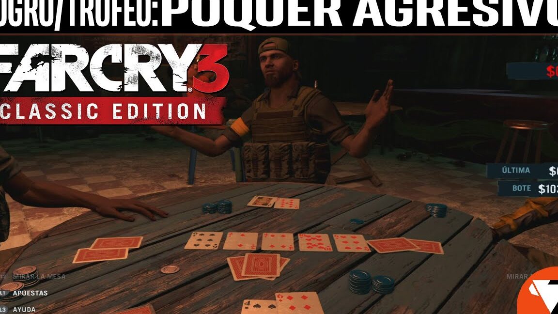 como ganar en el poker de far cry 3 estrategias para completar la mision