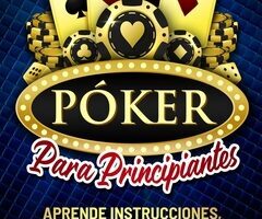 Los Secretos para Jugar al Poker como un Experto